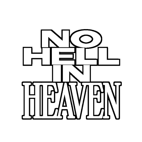 No Hell In Heaven 